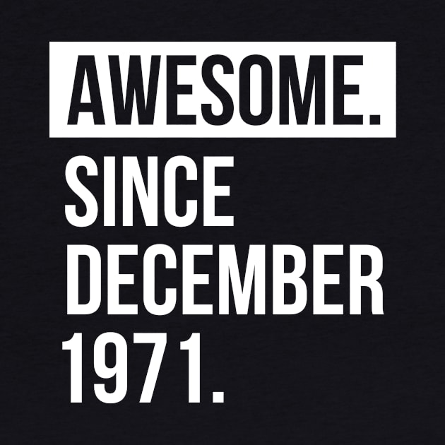 Awesome since December 1971 by hoopoe